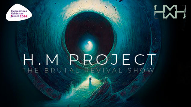 H.M. Project Presenta: The Brutal Revival Show