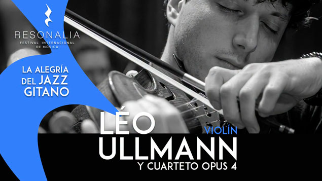Flyer de Festival Resonalia | Leo Ullmann y Cuarteto Opus 4, jazz gitano