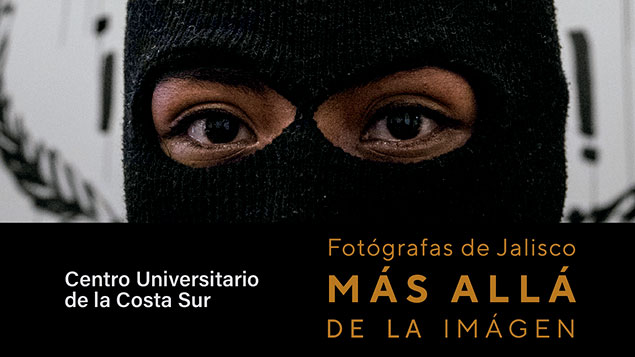 Fotógrafas de Jalisco: Más allá de la imagen