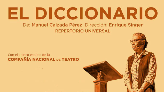 Flyer de El Diccionario. Compañía Nacional de Teatro